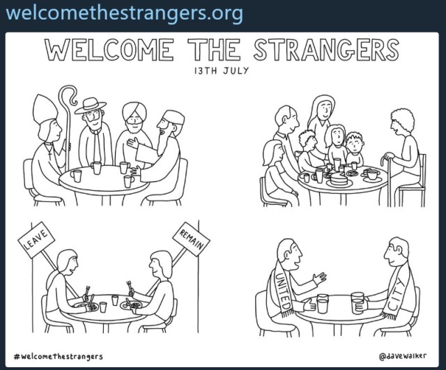 A cartoon with the caption Welcome The Stranger in four panels showing:
Members of different religions chatting around a table,
A family with children drinking and eating cake with an old lady,
People with leave and remain banners sharing a meal.
Two men, one with a United scarf and one with a City scarf having a drink together.